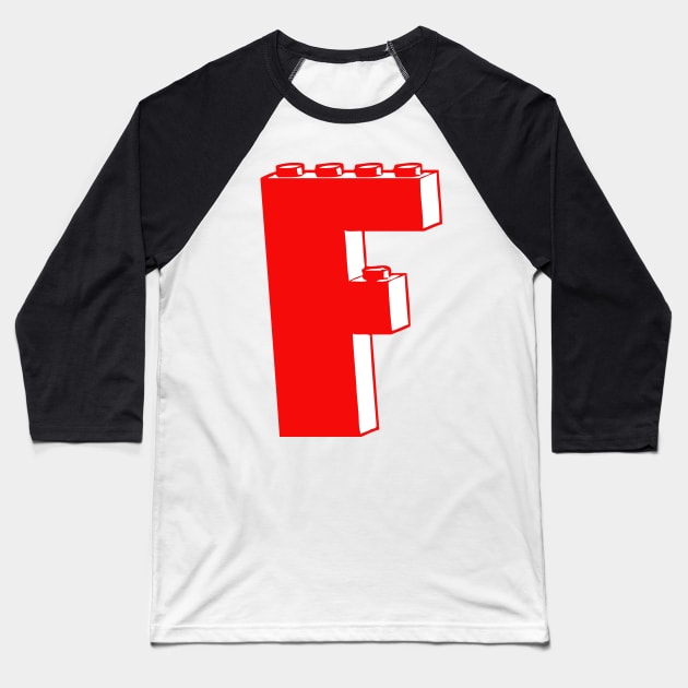 THE LETTER F, Customize My Minifig Baseball T-Shirt by ChilleeW